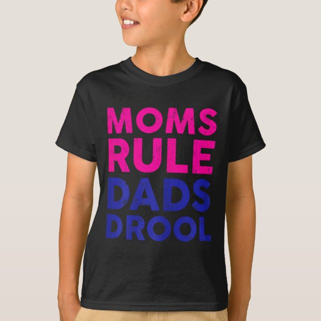 Womens Moms Rule Dads Drool Funny Mother's Day Gra T Shirt (Framsida)