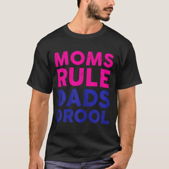 Womens Moms Rule Dads Drool Funny Mother's Day Gra T Shirt (Framsida)