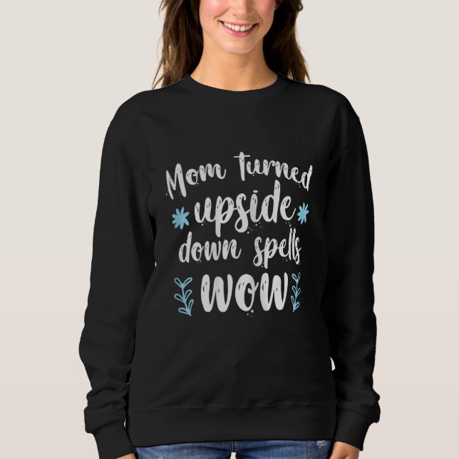 Womens Mors dag Mamma vände upp och ned på Spådoma T Shirt (Framsida)