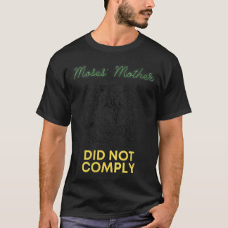 Womens Moses Mother Did Not Comply VNeck T Shirt