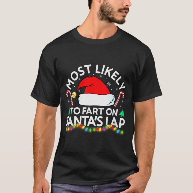 Womens Most Likely To Fart On Santa's Lap Family M T Shirt (Framsida)