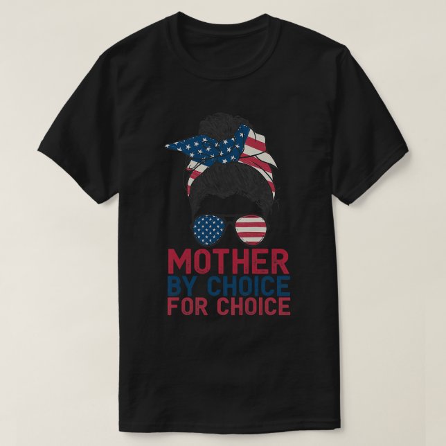 Womens Mother By Choice For Choice Messy Bun USA F T Shirt (Design framsida)