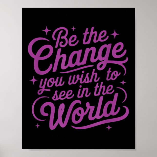 Womens Motivation Be The Change You Wio See In The Poster (Framsidan)