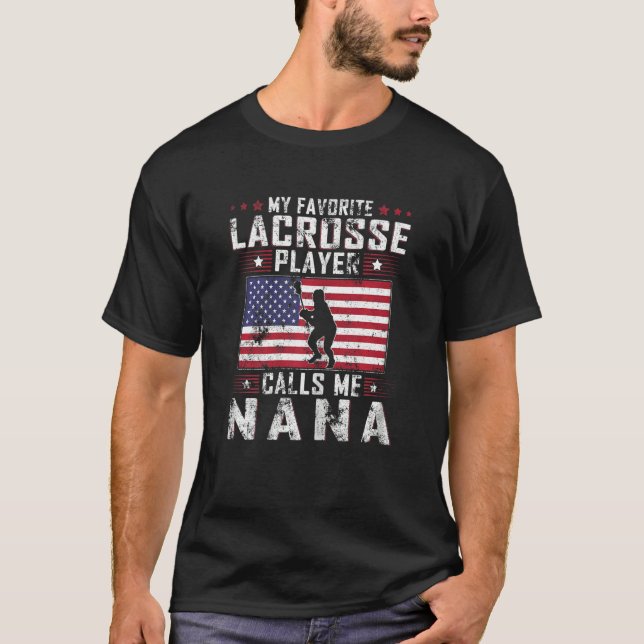 Womens My Favorite Lacrosse Player Calls Me Nana M T Shirt (Framsida)