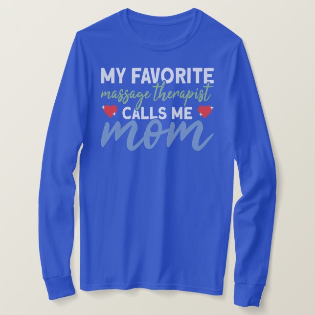 Womens My Favorite Massage Therapist Calls Me Mom T Shirt (Design framsida)