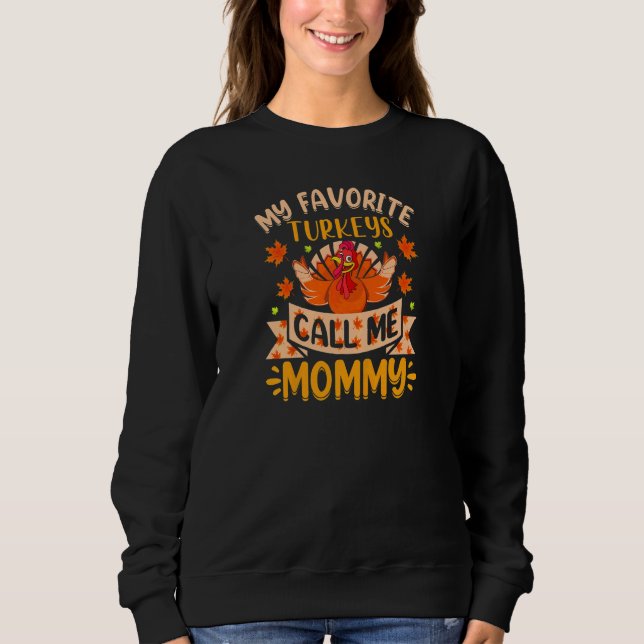 Womens My favorite Turkeys Call me Mommy T Shirt (Framsida)