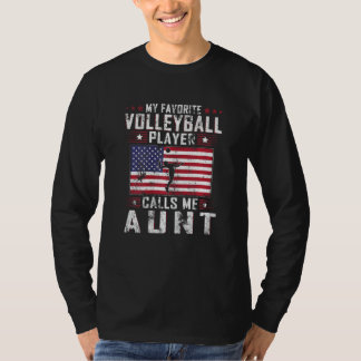 Womens My Favorite Volleyball Player Calls Me Aunt T Shirt