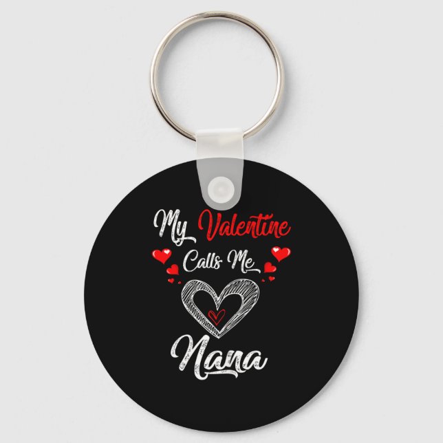 Womens My Valentine Calls Me Nana Shirt Valentines Nyckelring (Framsida)
