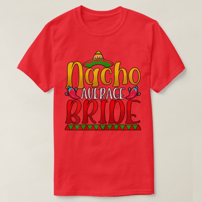 Womens Nacho Average Bride Cinco De Mayo Meico T Shirt (Design framsida)