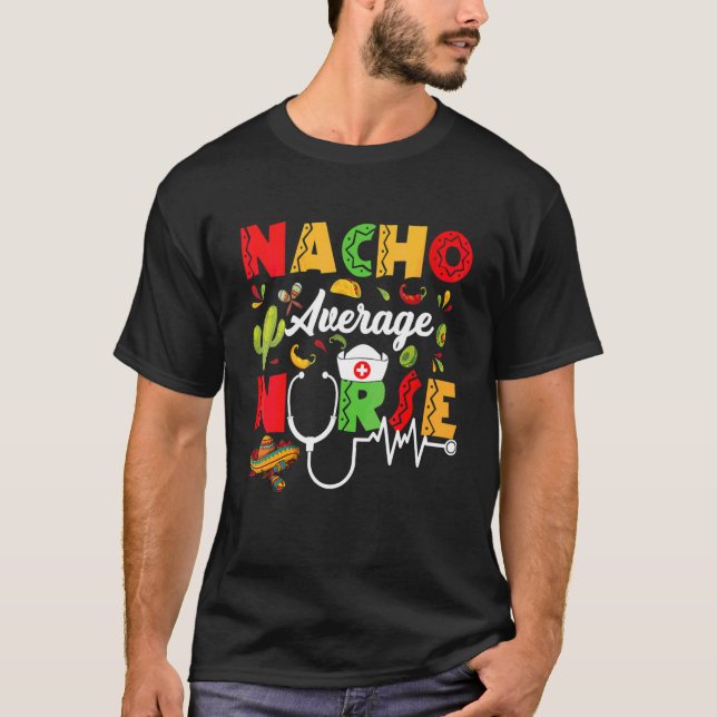 Womens Nacho Average Nurse Cinco De Mayo T Shirt (Framsida)