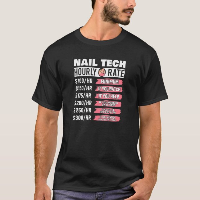 Womens Nail Technician Hourly Rate Nail Tech Artis T Shirt (Framsida)