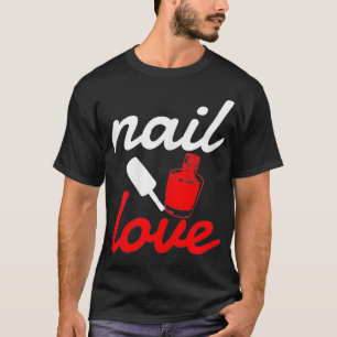Womens Nail-tekniker Manicurist Beauty Funny T Shirt