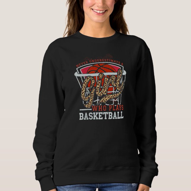 Womens Never Underestimate A Girl Who Plays Basket T Shirt (Framsida)