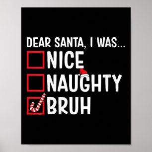 Womens Nice Naughty Bruh Funny jultomten Lis Poster