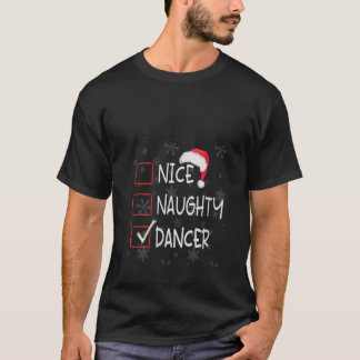 Womens Nice Naughty Dancer Dance Studio List Chris T Shirt