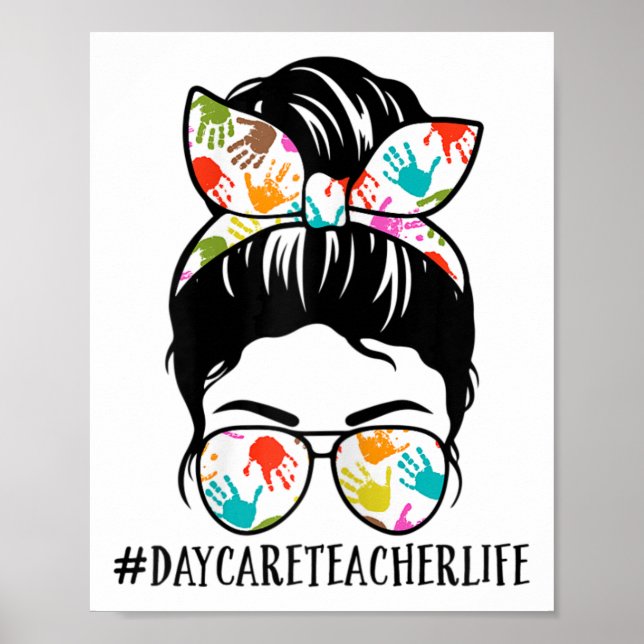 Womens Nn Daycare Teacher Life Messy Bun Mom Woman Poster (Framsidan)