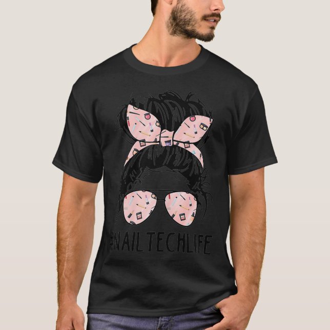 Womens Nn Messy Bun Nagel Tech Life Nail Artist T Shirt (Framsida)