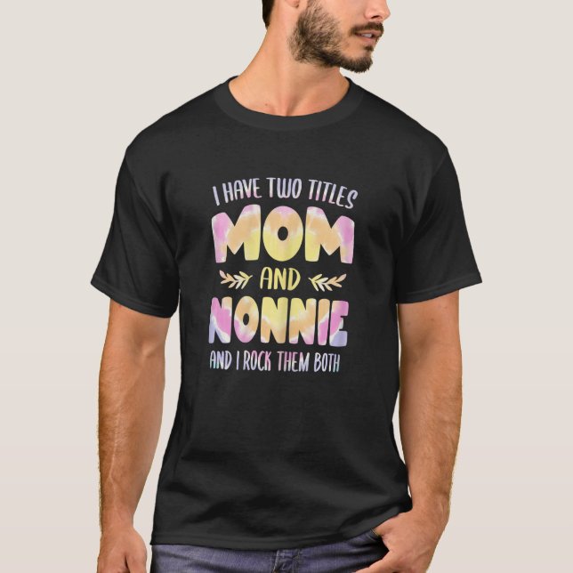 Womens Nonnie idea for Women Grandma have two Titl T Shirt (Framsida)