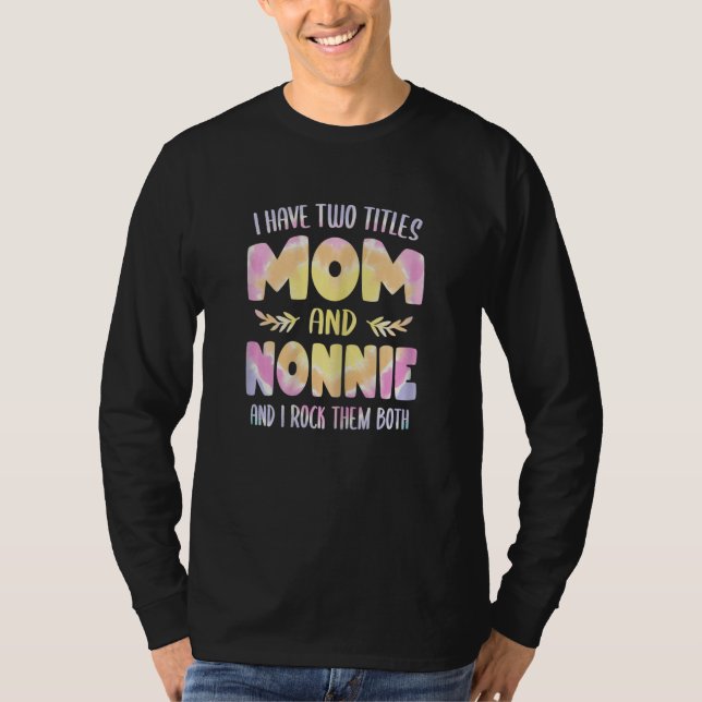 Womens Nonnie idea for Women Grandma have two Titl T Shirt (Framsida)