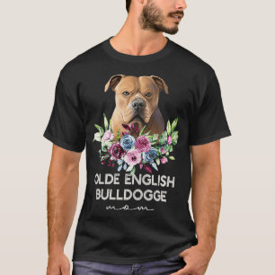 Womens Olde English Bulldogge Gifts Hund Mamma Pre T Shirt
