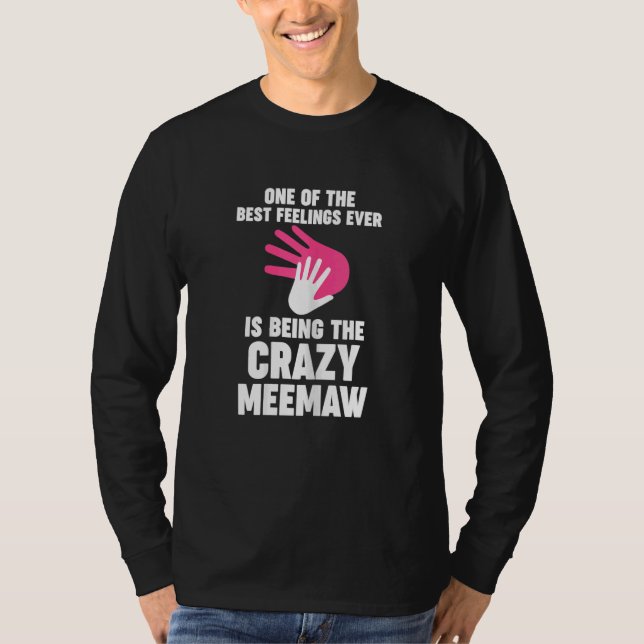 Womens one of the best feelings ever is meemaw gra t shirt (Framsida)