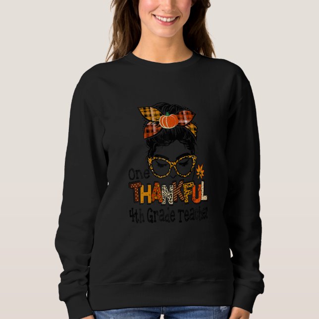 Womens One Thankful 4th Grade Teacher Messy Bun Fa T Shirt (Framsida)