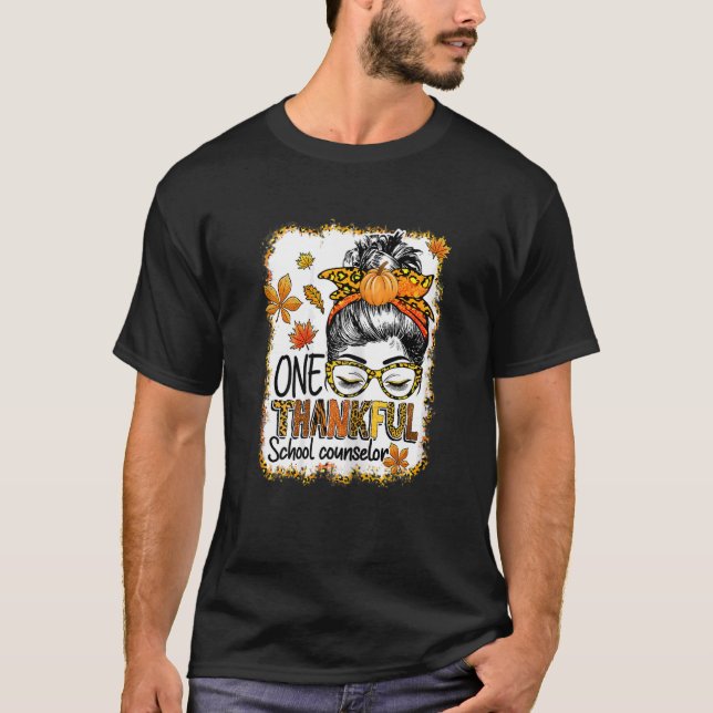 Womens One Thankful School Counselor Messy Bun Tha T Shirt (Framsida)