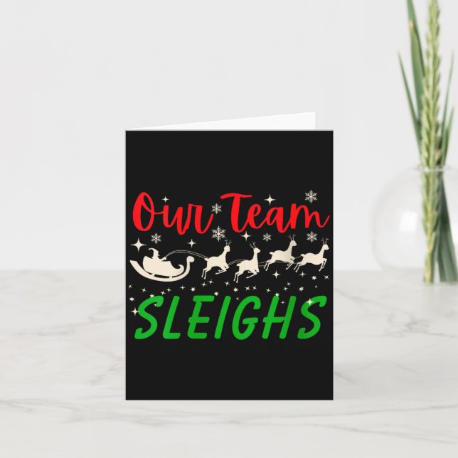 Womens Our Team Sleighs Reindeers Santa's Workers  Kort (Framsida)