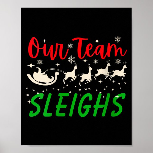 Womens Our Team Sleighs Reindeers Santa's Workers  Poster (Framsidan)