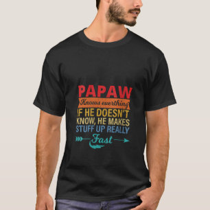 Womens Papaw känner till allt Grandpa far s dag T Shirt