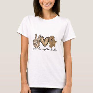Womens Peace Kärlek Golden Doodle Hund Djurälskare T Shirt