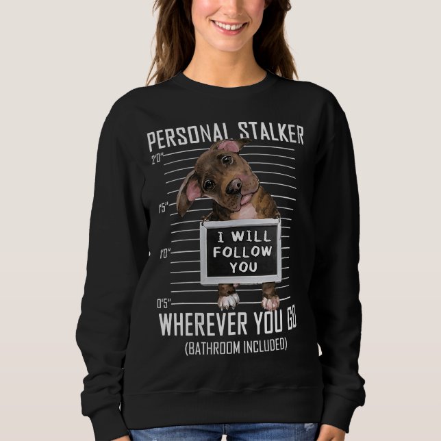 Womens Personal Stalker Hund Pitbull Jag kommer at T Shirt (Framsida)