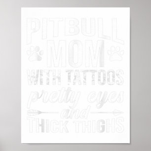 Womens Pitbull Mamma med Tattoos Söt Ögon Thick Poster