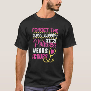 Womens Princess Wears Scrubs Rn Week Medical Careg T Shirt