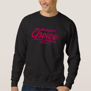 Womens Pro - välj min kropp Choice Uterus Business Lång Ärmad Tröja
