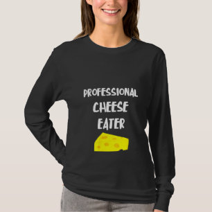 Womens Professionell Cheese Eater Holey Cheddar Ed T Shirt
