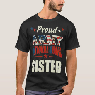 Womens Proud Army National Guard Sister Veterans D T Shirt