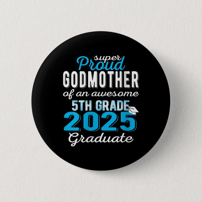 Womens Proud Godmor från 5 Klass Student 2025 Knapp (Framsida)