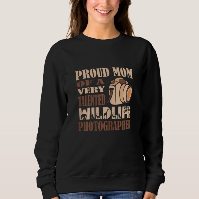 Womens Proud Mom of a Talented Wildlife Photograph T Shirt (Framsida)