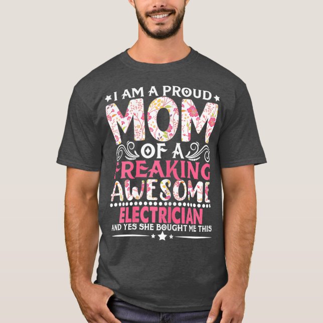 Womens Proud Mom Of An Electrician Mothers Day T Shirt (Framsida)