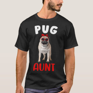 Womens Pug Moster Auntie Pug Hund älskare Owner Fu T Shirt