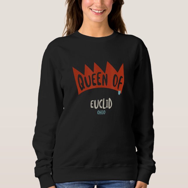 Womens Queen of Euclid Ohio OH  Girls T Shirt (Framsida)