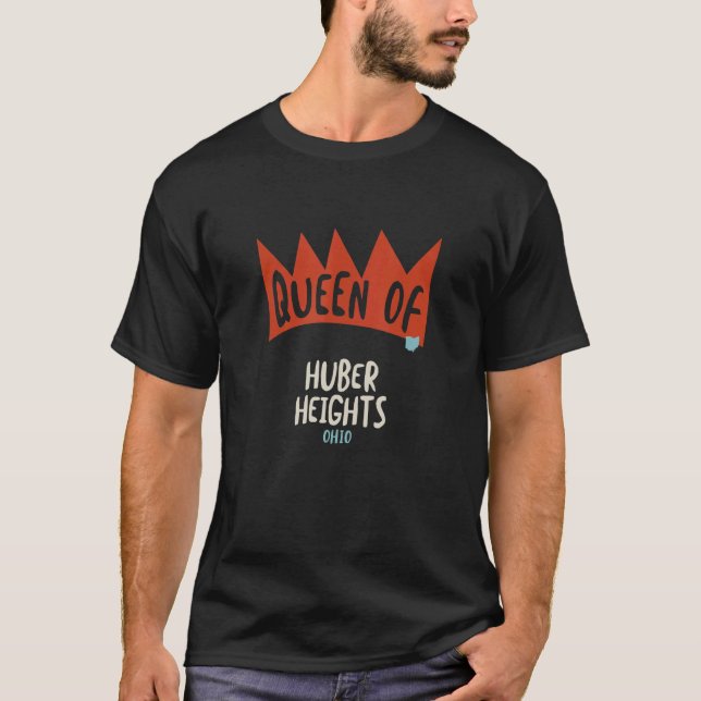 Womens Queen of Huber Heights Ohio OH  Girls T Shirt (Framsida)