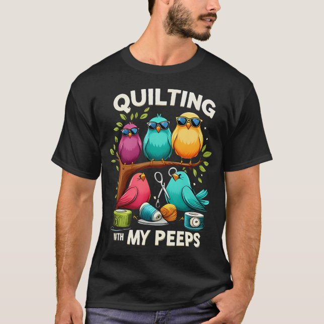 Womens Quilting With My Peeps Funny Quilting Gift  T Shirt (Framsida)