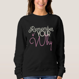 Womens Remember Your Why Motivational Womens Gym W T Shirt