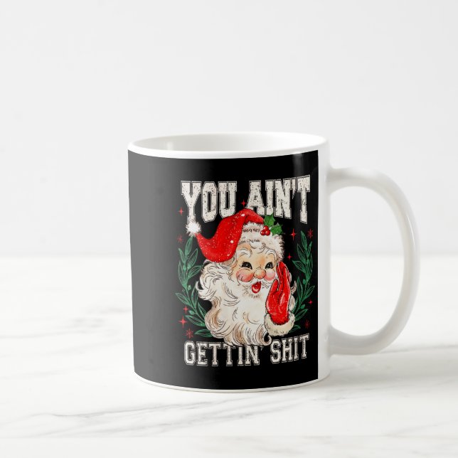 Womens Retro You Ain't Getting Funny Santa Face Ch Kaffemugg (Höger)