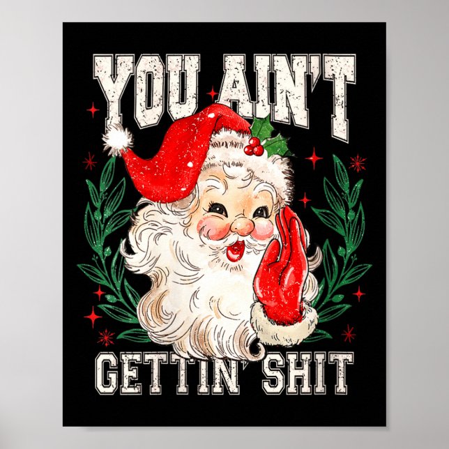 Womens Retro You Ain't Getting Funny Santa Face Ch Poster (Framsidan)