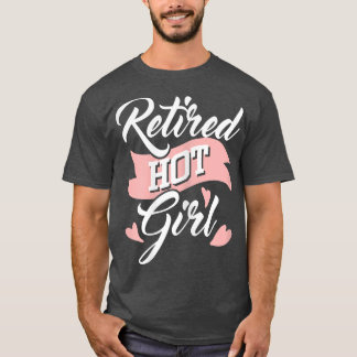 Womens Retrött Hett Girl Pension Retiree Pensio T Shirt