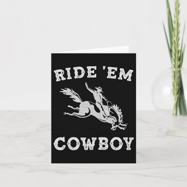 Womens Ride em Cowboy Cowgirl Roliga meningar Cute Kort (Framsida)