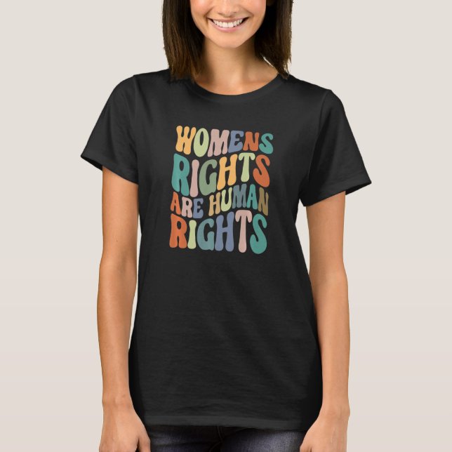 Women's Rights Are Human Rights Row v wade T Shirt (Framsida)